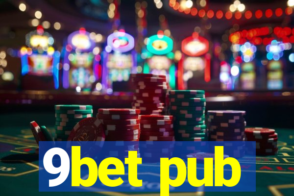 9bet pub